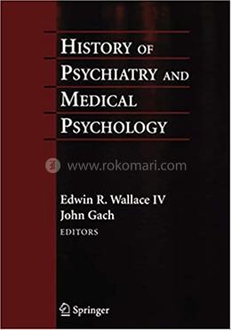 History of Psychiatry and Medical Psychology