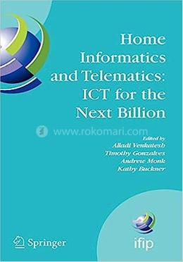 Home Informatics And Telematics: Ict For The Next Billion