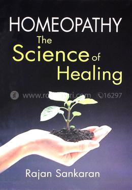 Homoeopathy The Science of Healing