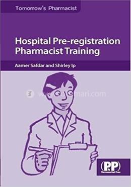 Hospital Pre-registration Pharmacist Training