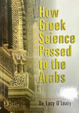 How Greek Science Passed to the Arabs
