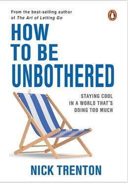 How To Be Unbothered 