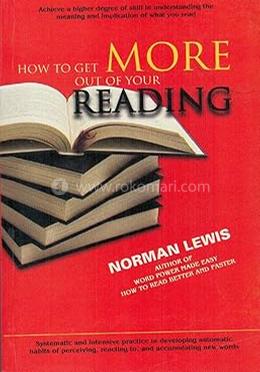 How To Get More Out Of Your Reading 