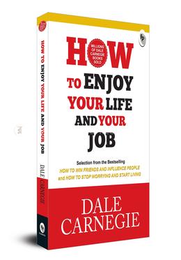 How to Enjoy Your Life and Your Job