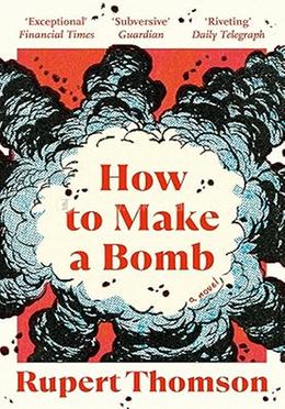 How to Make a Bomb