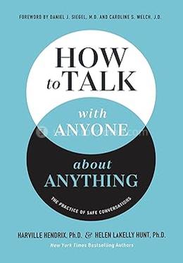How to Talk with Anyone about Anything