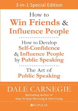 How to Win Friends And Influence People - 3-In-1