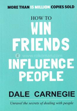 How to Win Friends and Influence People image