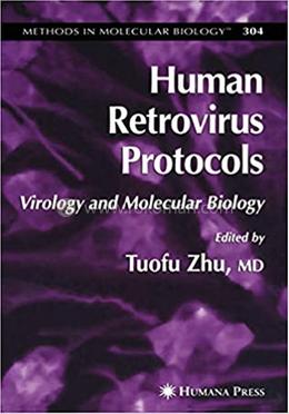 Human Retrovirus Protocols: Virology and Molecular Biology