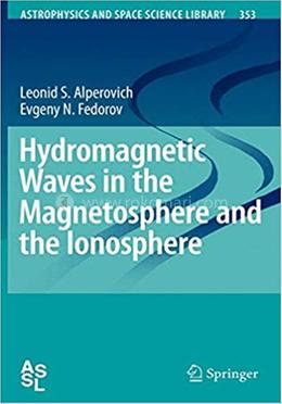 Hydromagnetic Waves in the Magnetosphere and the Ionosphere