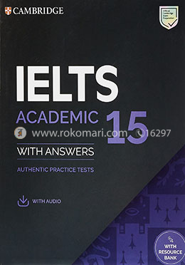 IELTS 15 Academic Student's Book with Answers, Audio and Resource Bank