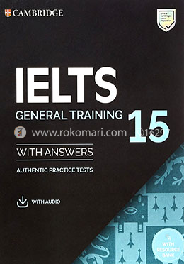 IELTS 15 General Training Student's Book with Answers, Audio and Resource Bank