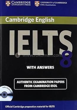 Cambridge IELTS 8 with Answers