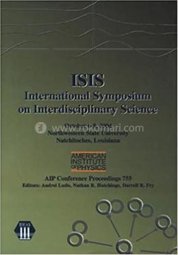 ISIS: International Symposium on Interdisciplinary Science
