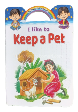 I Like To Keep A Pet 