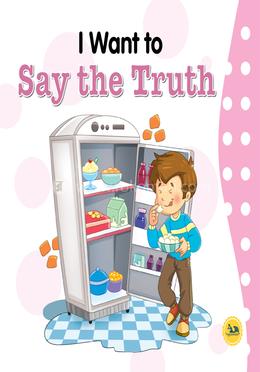 I Want To Say The Truth