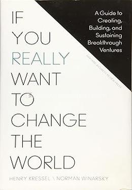 If You Really Want to Change the World