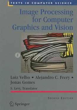 Image Processing for Computer Graphics and Vision (Texts in Computer Science)