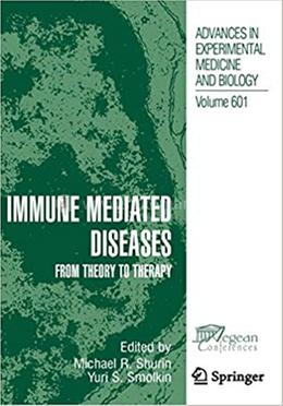 Immune Mediated Diseases: From Theory to Therapy