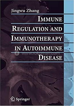 Immune Regulation and Immunotherapy in Autoimmune Disease