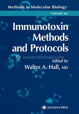 Immunotoxin Methods and Protocols: 166 (Methods in Molecular Biology)