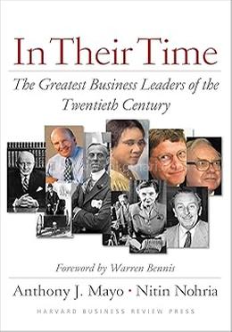 In Their Time: The Greatest Business Leaders of the Twentieth Century