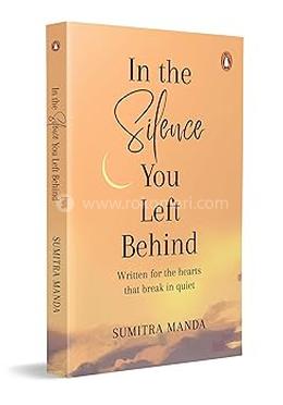 In the Silence you left Behind