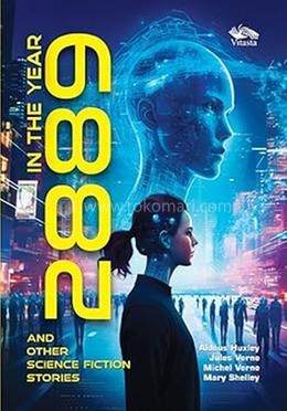 In the Year 2889 and Other Science Fiction Stories