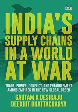 India's Supply Chains in a World at War