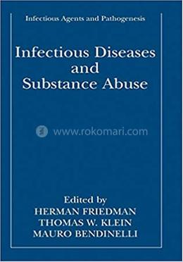 Infectious Diseases and Substance Abuse