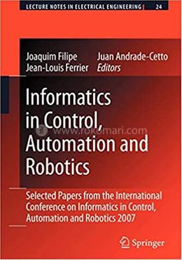 Informatics in Control, Automation and Robotics - Lecture Notes in Electrical Engineering: 24 