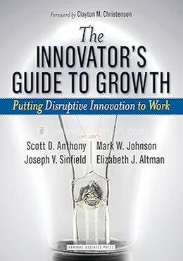 Innovator's Guide to Growth