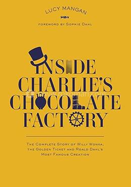 Inside Charlie's Chocolate Factory