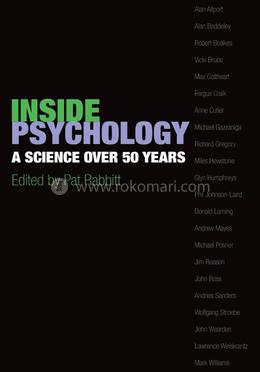 Inside Psychology: A science over 50 years