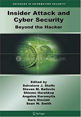 Insider Attack and Cyber Security