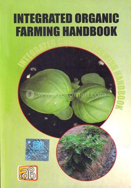 Integrated Organic Farming Handbook