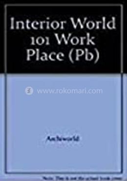 Interior World 101 Work Place