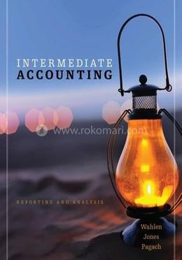 Intermediate Accounting Reporting and Analysis