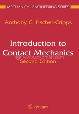 Introduction to Contact Mechanics (Mechanical Engineering Series)