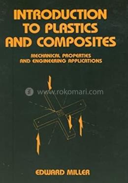 Introduction to Plastics and Composites