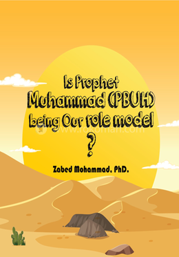 Is Prophet Muhammad (PBUH) being Our Role Model? image