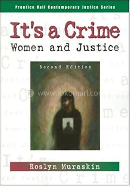 It's a Crime: Women and Justice