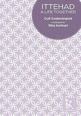 Ittehad: A Life Together 