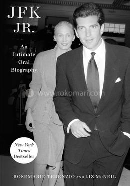 JFK Jr.: An Intimate Oral Biography 