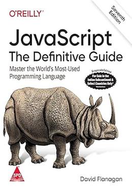 JavaScript: The Definitive Guide : 7th Edition, 2020