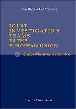 Joint Investigation Teams in the European Union