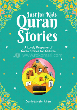 Just for Kids Quran Stories 