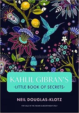 Kahlil Gibran's Little Book of Secrets