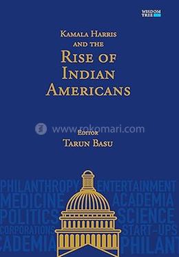 Kamala Harris and the Rise of Indian American