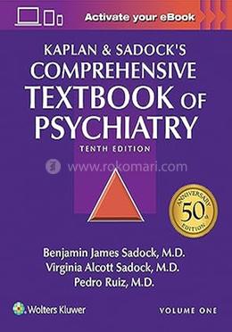 Kaplan and Sadock's Comprehensive Textbook of Psychiatry (Volume 1)